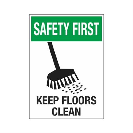 Safety First Keep Floors Clean 10" x 14" Sign